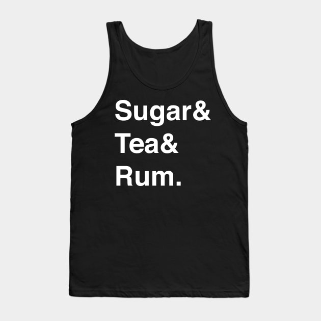 Sugar & Tea & Rum Tank Top by dystopic